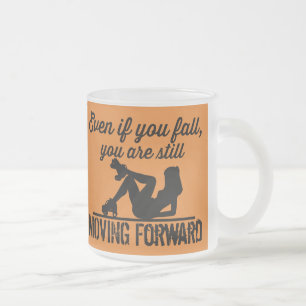 Tasse Givré Roller Derby, Si vous tombez, vous avancez