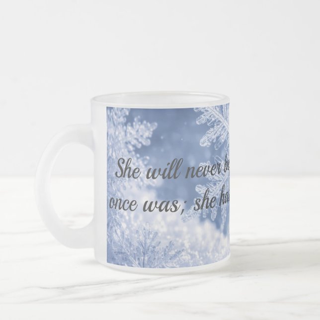 Tasse Givré She will never be the same (Gauche)