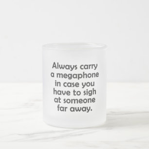 Tasse Givré Toujours transporter un mégaphone