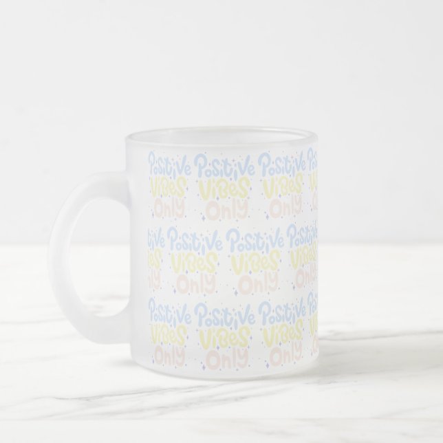 Tasse Givré Vibes Positives Seulement (Gauche)