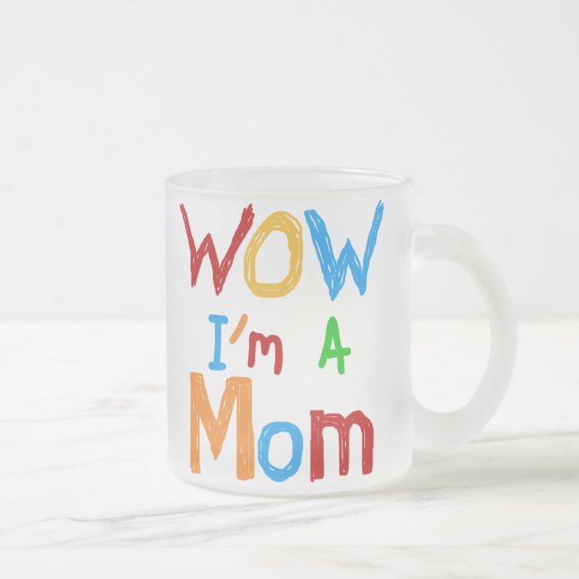 Tasse Givré WOW Je suis une maman T-shirts et GIfts (Droit)