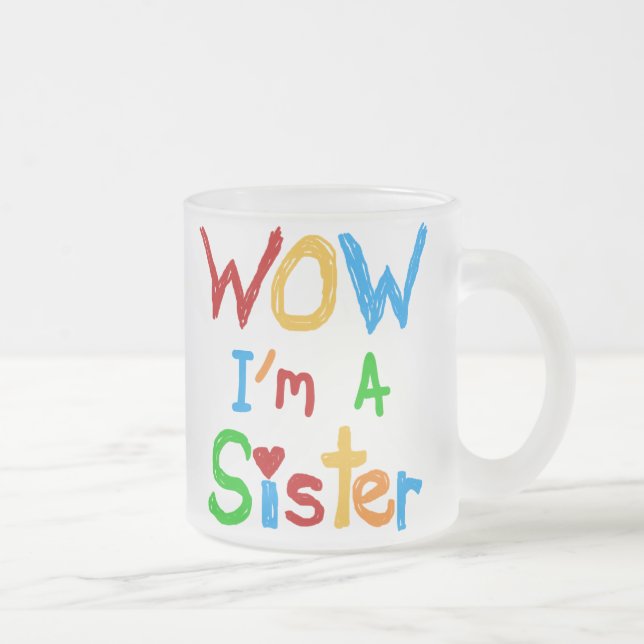 Tasse Givré WOW Je suis une Soeur T-shirts et GIfts (Droit)