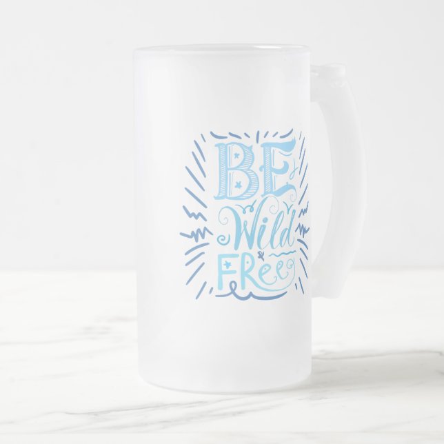 Tasse givrée Sois sauvage et libre (Devant droit)