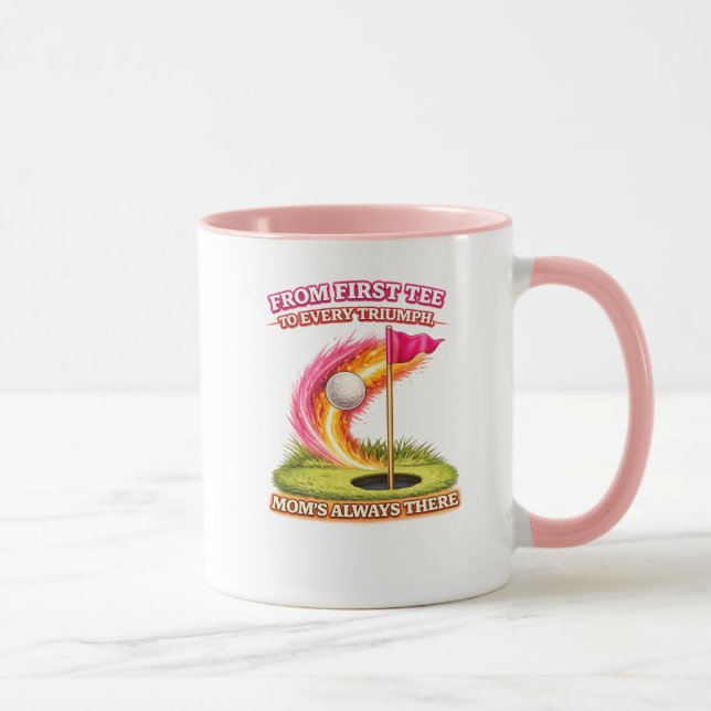 Tasse Golf Mom Toujours Là | Du Premier Tee à Touj (Droite)