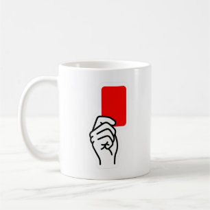 Tasse graphique sarcastique avec carton rouge drôl
