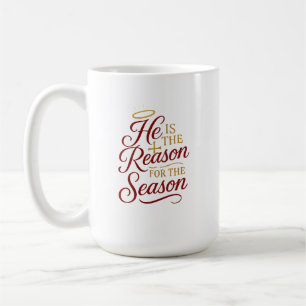Tasse Il est la raison de la saison - Recto-verso