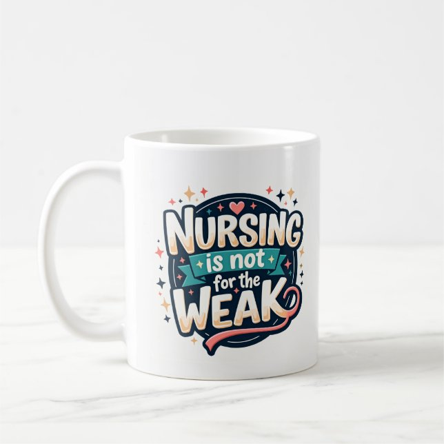 Tasse Infirmière N'est Pas Pour Les Faibles (Gauche)