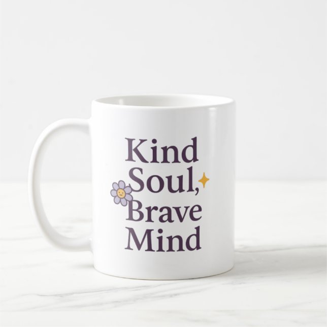 Tasse Inspirante Âme Douce, Esprit Courageux pour  (Gauche)