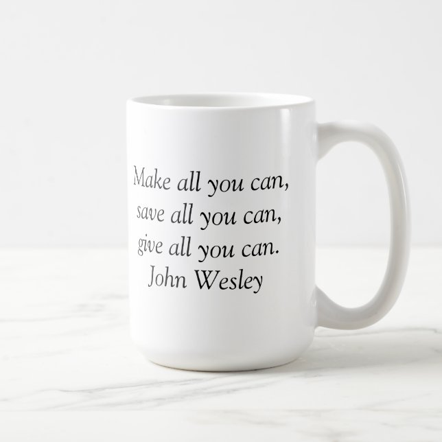 Tasse inspirée - citation de John Wesley (Droite)