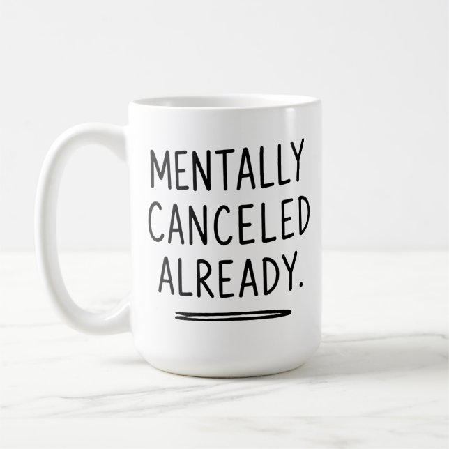 Tasse Introverti Drôle - Déjà Annulé Mentalement  (Gauche)