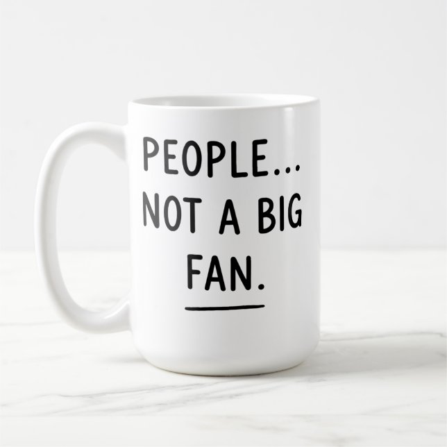 Tasse Introverti Sarcasique – Les gens ? Pas vraim (Gauche)