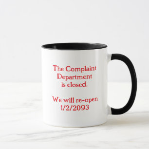 Tasse isolée "Le Service des Réclamations est Ferm
