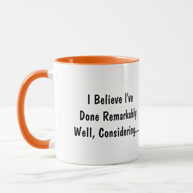 Tasse "J'ai fait remarquablement bien" hilarante a (Gauche)