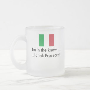 Tasse : Je bois Prosecco