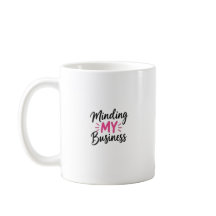 Tasse Je Me Occupe De Mes Affaires
