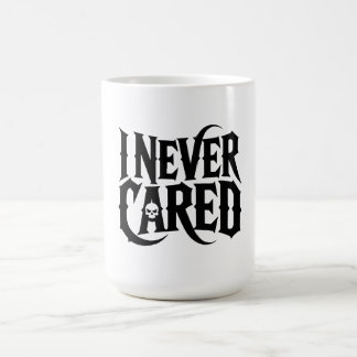 Tasse « JE N'AI JAMAIS PRIS SOIN » à crâne gothiqu