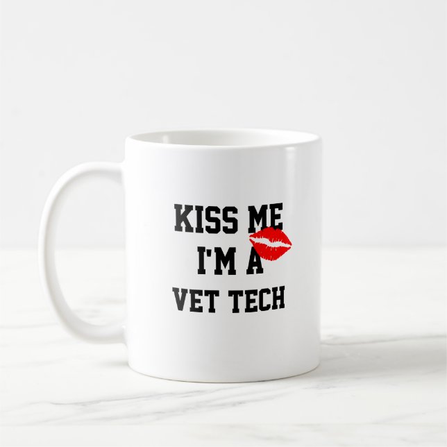 Tasse Kiss Me Im A Vet Tech (Gauche)