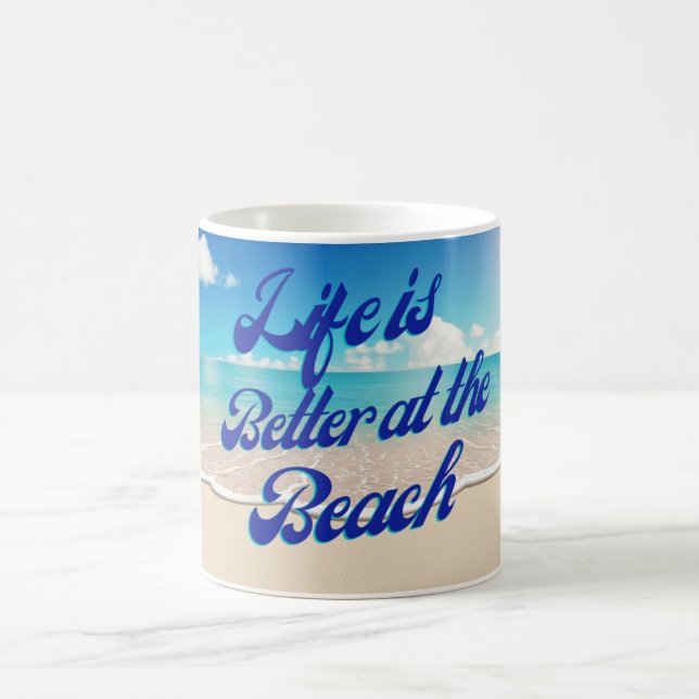 Tasse La vie est meilleure à la plage (Centre)