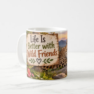 Tasse « La vie est meilleure avec des amis sauvage