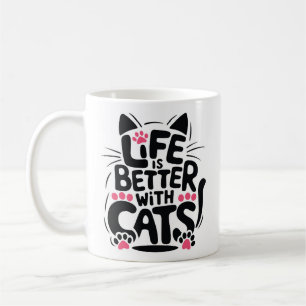 Tasse La Vie Est Meilleure Avec Des Chats Nous S