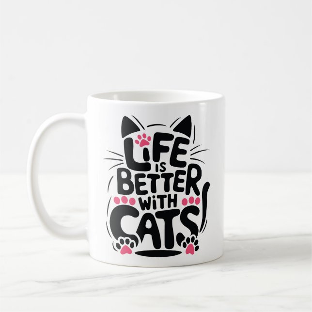 Tasse La Vie Est Meilleure Avec Des Chats | Nous S (Gauche)
