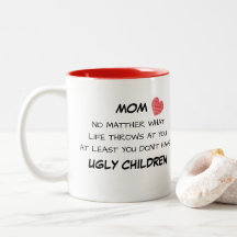 Tasse laide drôle d'enfants de maman