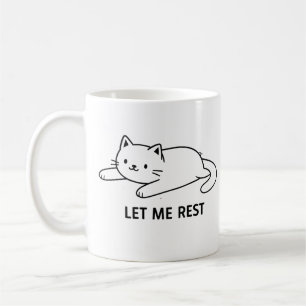 Tasse « Laisse-moi me reposer » avec un chat migno