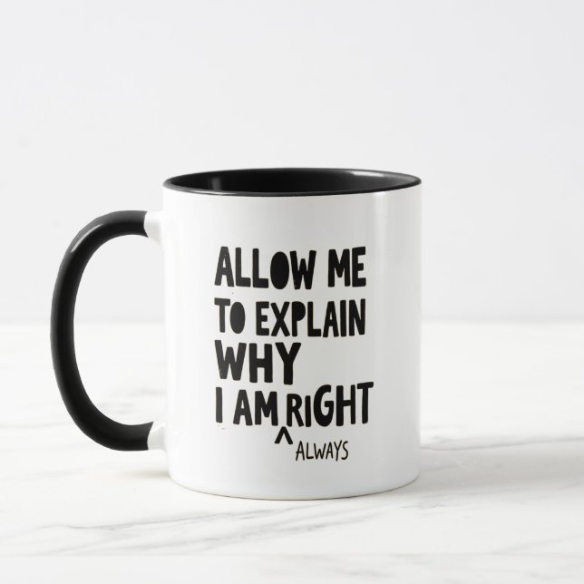Tasse «Laissez-moi vous expliquer pourquoi j'ai ra (Gauche)
