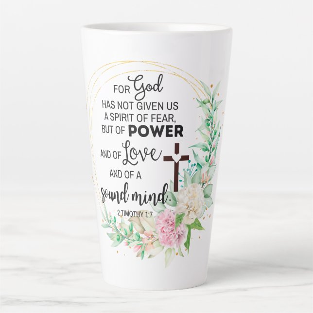 Tasse Latte 2 Timothée 1:7 Dieu n'a pas donné un esprit de peu (Devant)