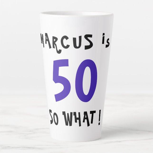 Tasse Latte 50 Alors Quelle Citation Inspirationnelle amusante (Devant)