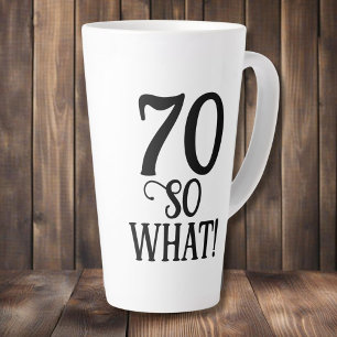 Tasse Latte 70 Et alors Citation Drôle Typographie 70e Anniver