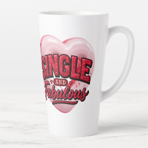 Tasse Latte Anti Saint-Valentin Célibataire et Fabuleux