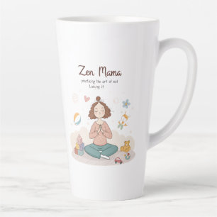 Tasse Latte Art Zen Mama Maternité Calme
