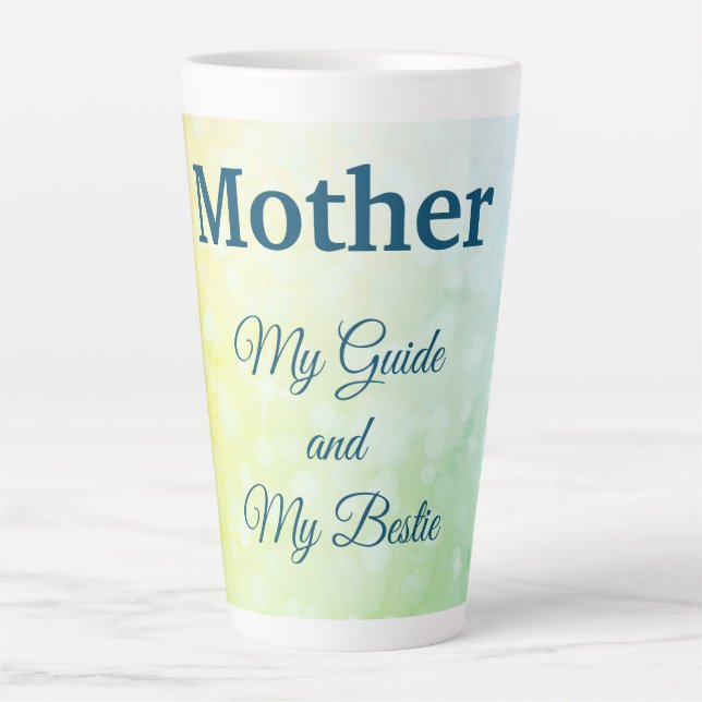 Tasse Latte Belle citation de Mère et Amie (Devant)