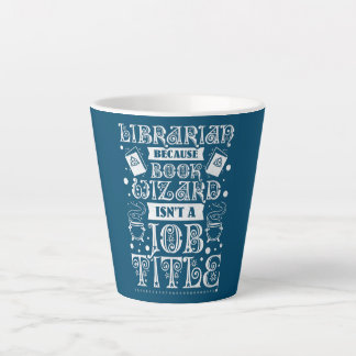 Tasse Latte Bibliothécaire parce que l'Assistant Livre n'est p