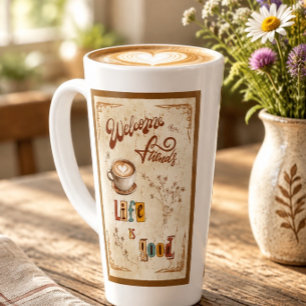 Tasse Latte Bienvenue les amis La vie est bonne Café & Botan