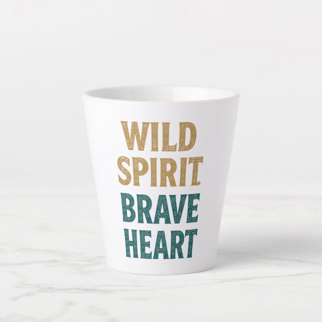 Tasse Latte Boho Adventure Wild Spirit Brave Heart (Devant)