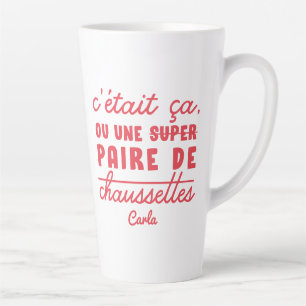Tasse Latte Ça ou une paire de chaussettes