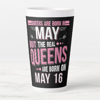 Tasse Latte Cadeau d'anniversaire | La Reine Est Née En Mai Ca