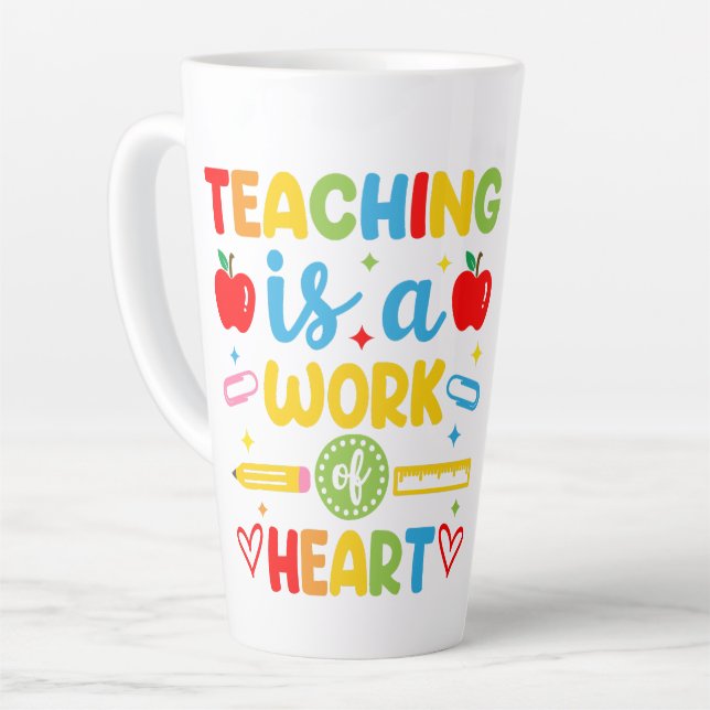 Tasse Latte Cadeau pour enseignant : enseigner est une œuvre d (Angle gauche)