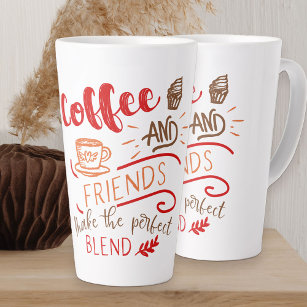 Tasse Latte Café et amis Mélange Parfait Typographie des citat