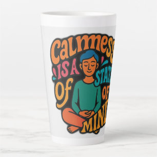 Tasse Latte Calmess Est Un État D'Esprit - Méditant Yogi Zen A