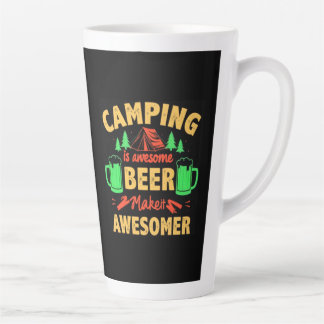 Tasse Latte Camping is Awesome Beer Make it Awesomer-67688