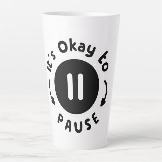 Tasse Latte C'est bon de faire une pause - Soins personnels