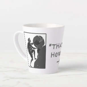 Tasse Latte C'est juste comme je roule --Sisyphe