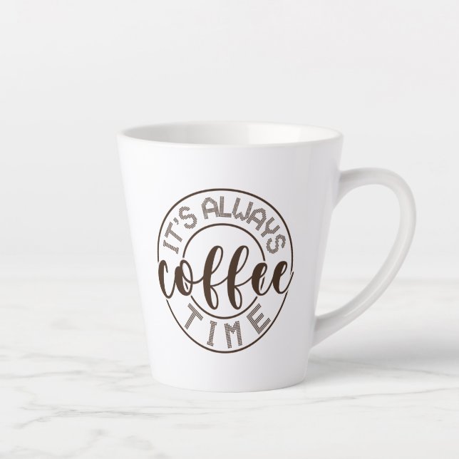 Tasse Latte C'est toujours le café (Droite)