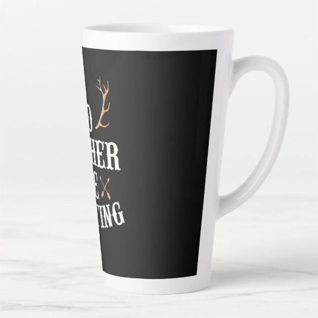 Tasse Latte Chasseur Préférerait Chasser (Droite)