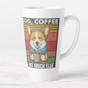Tasse Latte Chien, Café et pas beaucoup plus Chien et Amateur