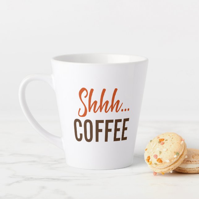 Tasse Latte Chut...Café Café (En situation)