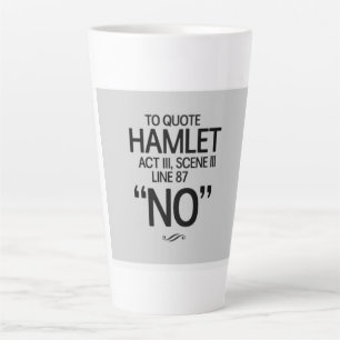 Tasse Latte Citation amusante de Shakespeare